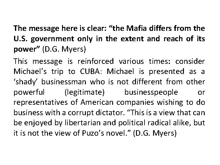 The message here is clear: “the Mafia differs from the U. S. government only