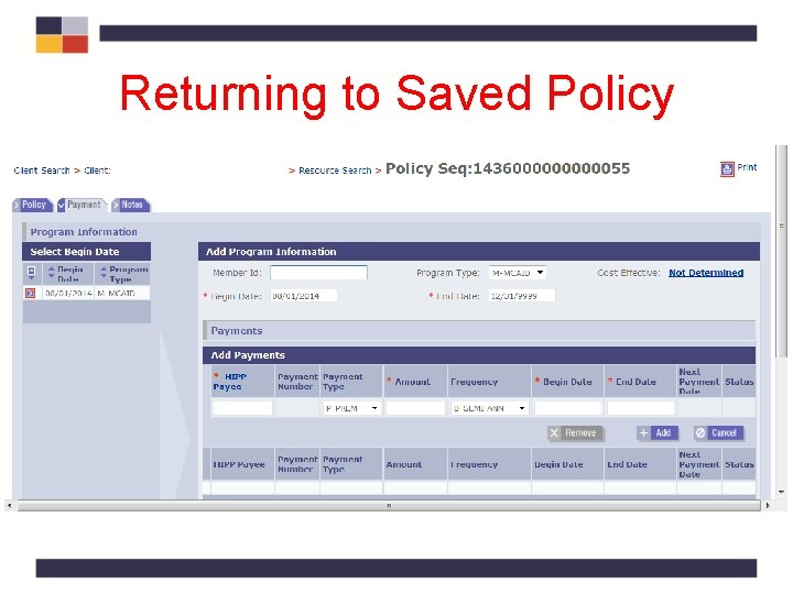 Returning to Saved Policy. Returning to Saved Policy.