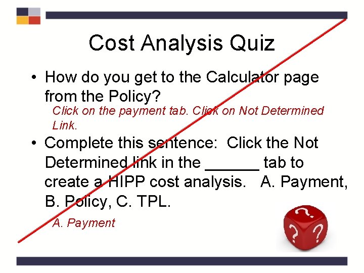 Cost Analysis Quiz • How do you get to the Calculator page from the Cost Analysis Quiz • How do you get to the Calculator page from the