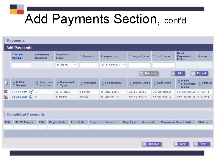 Add Payments Section, cont'd. Add Payments Section, cont'd.