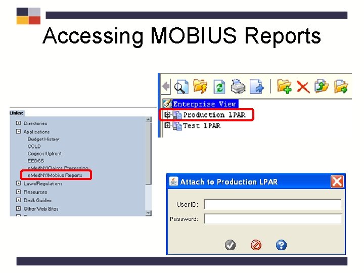 Accessing MOBIUS Reports Accessing MOBIUS Reports