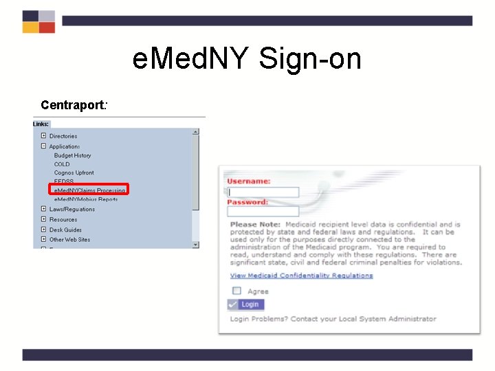 e. Med. NY Sign-on Centraport: e. Med. NY Sign-on Centraport:
