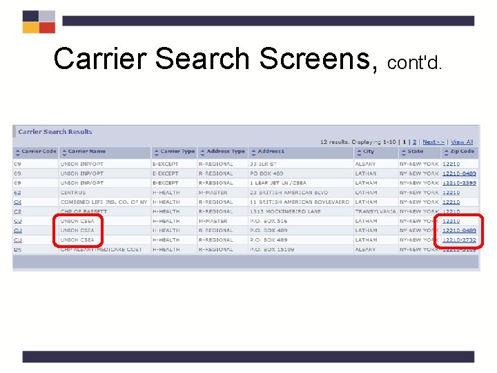 Carrier Search Screens, cont'd. Carrier Search Screens, cont'd.