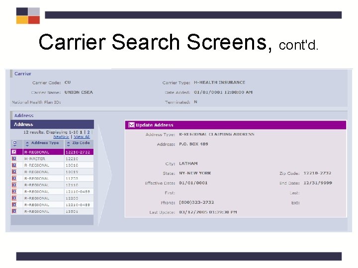 Carrier Search Screens, cont'd. Carrier Search Screens, cont'd.