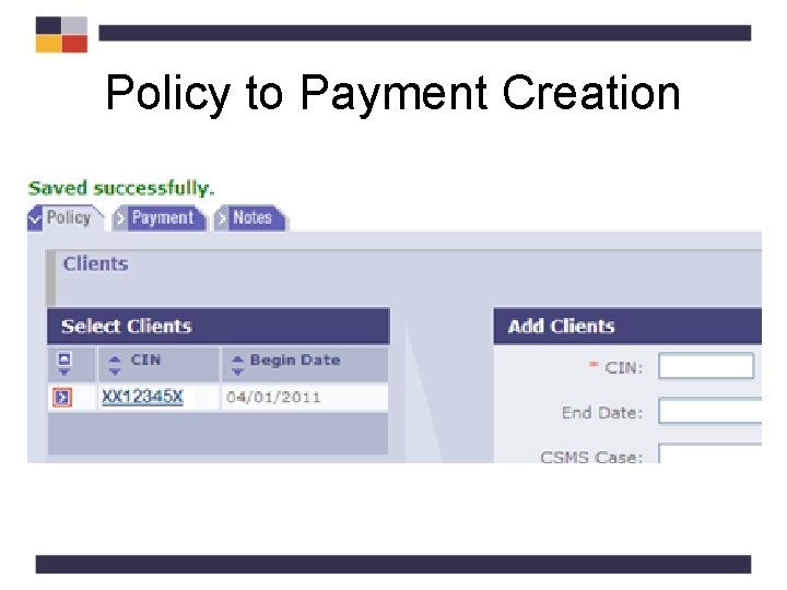 Policy to Payment Creation Policy to Payment Creation
