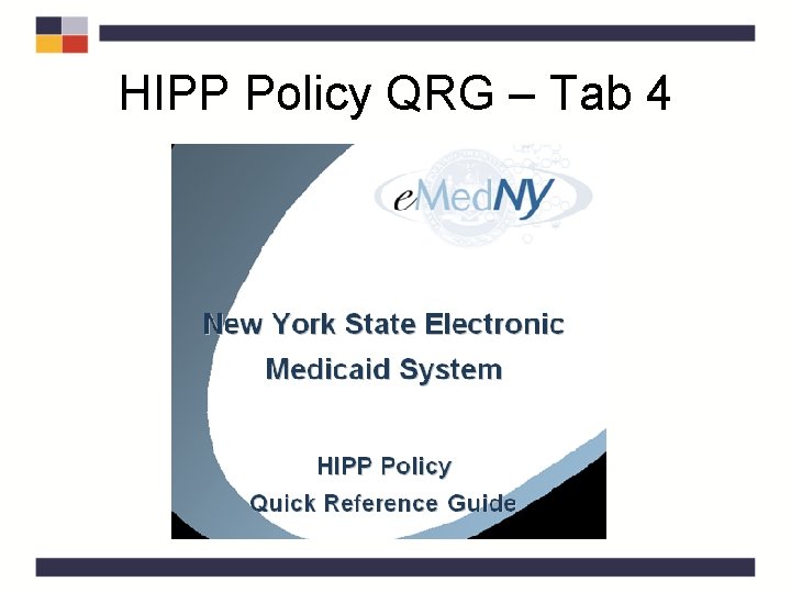 HIPP Policy QRG – Tab 4 HIPP Policy QRG – Tab 4