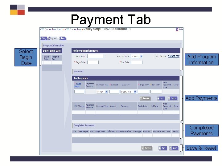 Payment Tab Select Begin Date Add Program Information Add Payments Completed Payments Save & Payment Tab Select Begin Date Add Program Information Add Payments Completed Payments Save &