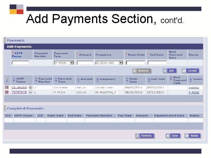 Add Payments Section, cont'd. Add Payments Section, cont'd.