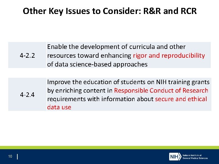 Other Key Issues to Consider: R&R and RCR 10 4 -2. 2 Enable the