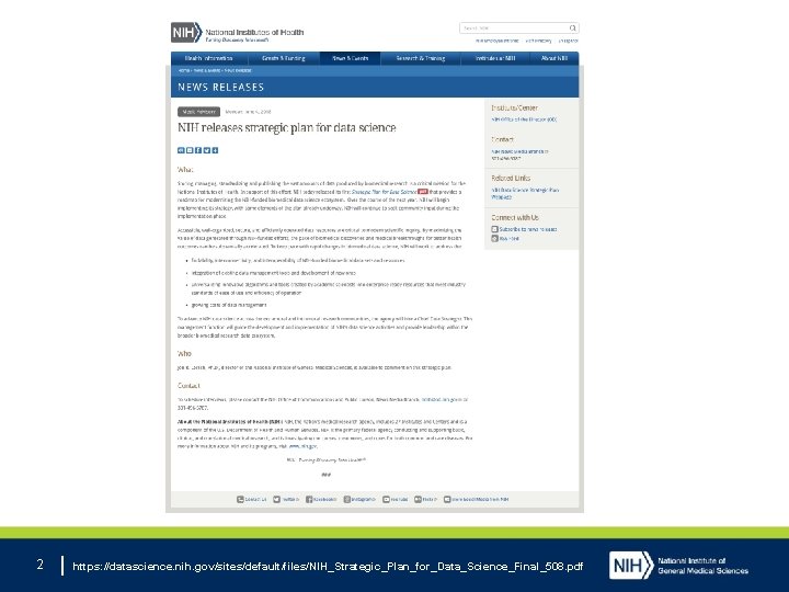 2 https: //datascience. nih. gov/sites/default/files/NIH_Strategic_Plan_for_Data_Science_Final_508. pdf 