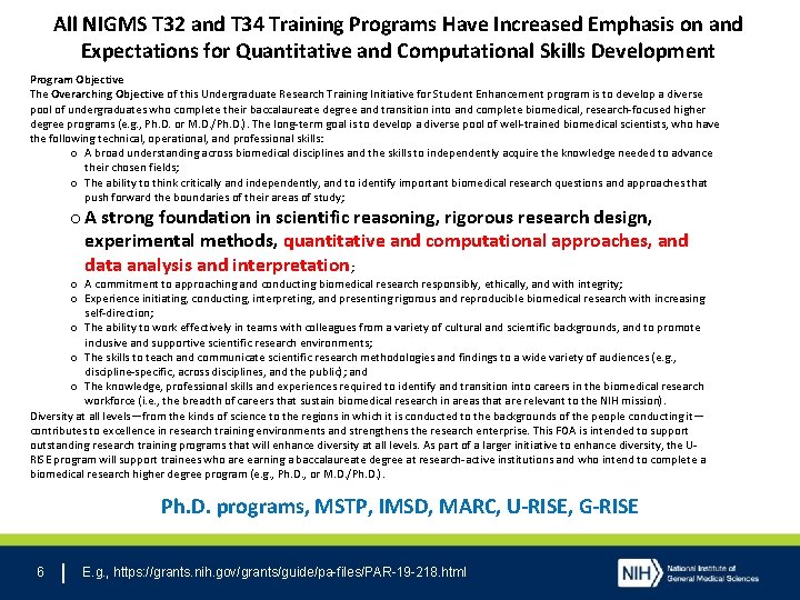 All NIGMS T 32 and T 34 Training Programs Have Increased Emphasis on and