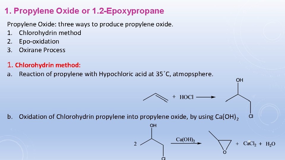 1. Propylene Oxide or 1. 2 -Epoxypropane Propylene Oxide: three ways to produce propylene