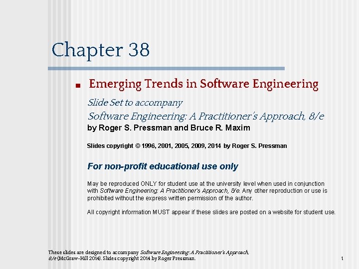 Chapter 38 ■ Emerging Trends in Software Engineering Slide Set to accompany Software Engineering: