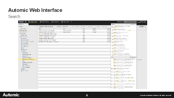 Automic Web Interface Search 9 Property of Automic Software. All rights reserved 
