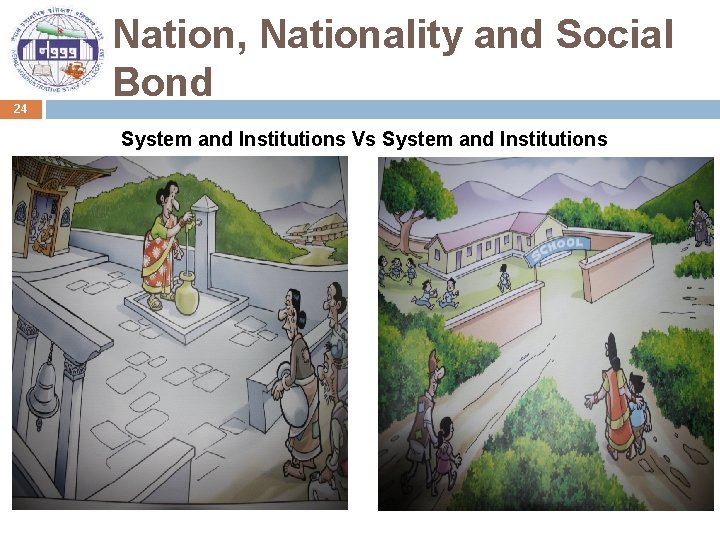 24 Nation, Nationality and Social Bond System and Institutions Vs System and Institutions 