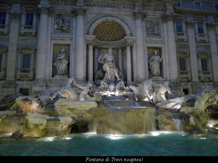 Fontana di Trevi noaptea! 