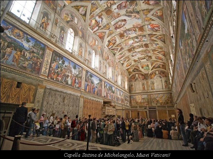 Capella Sixtina de Michelangelo, Musei Vaticani! 