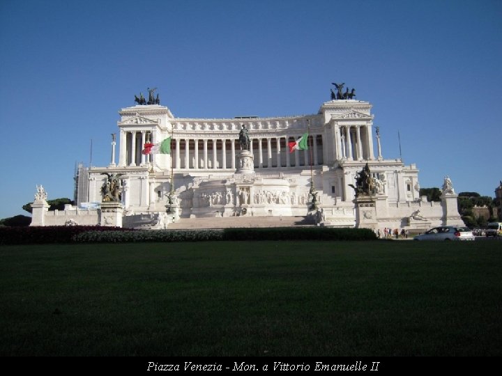 Piazza Venezia - Mon. a Vittorio Emanuelle II 