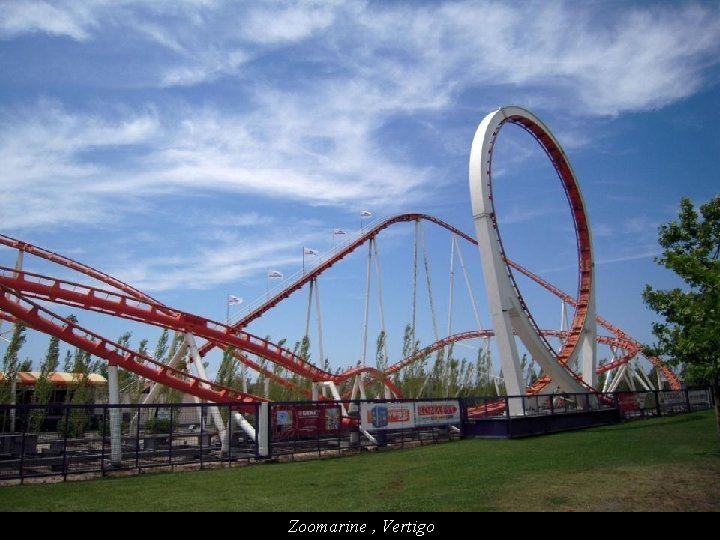 Zoomarine , Vertigo 