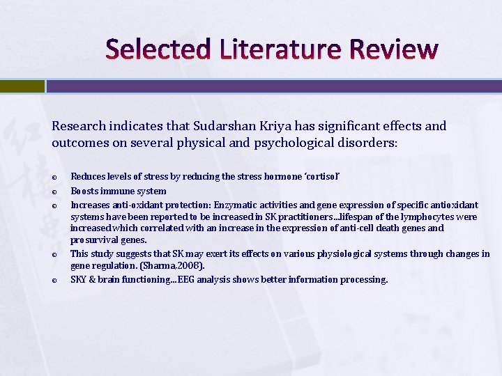 Selected Literature Review Research indicates that Sudarshan Kriya has significant effects and outcomes on