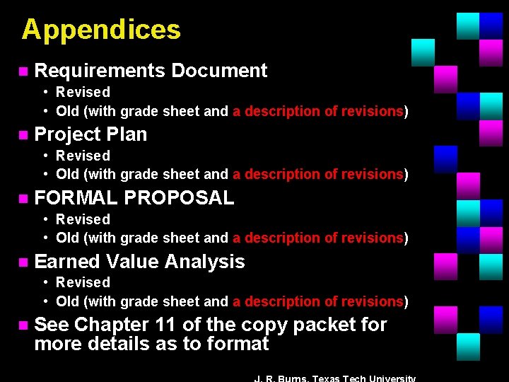 Appendices n Requirements Document • Revised • Old (with grade sheet and a description