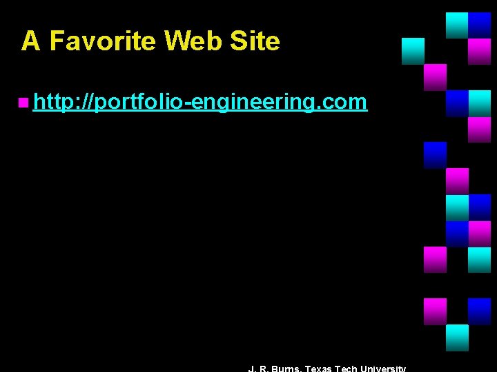 A Favorite Web Site n http: //portfolio-engineering. com 