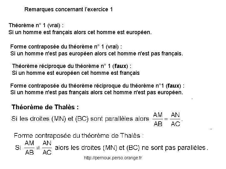 Remarques concernant l’exercice 1 Théorème n° 1 (vrai) : Si un homme est français