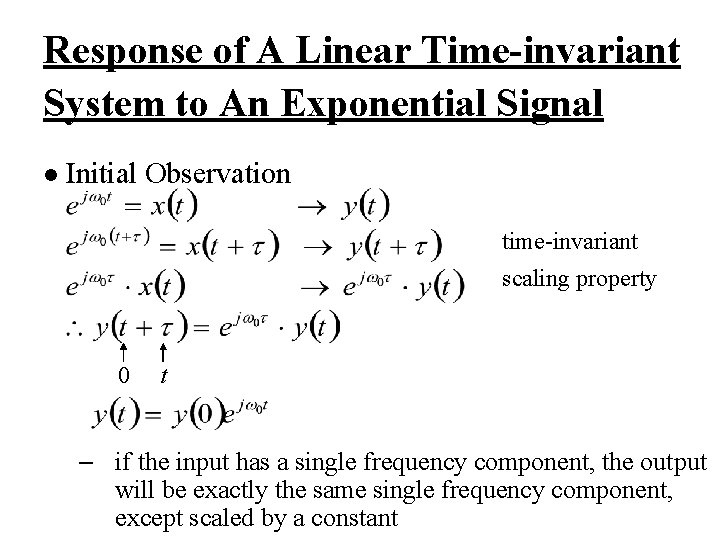 Response of A Linear Time-invariant System to An Exponential Signal l Initial Observation time-invariant