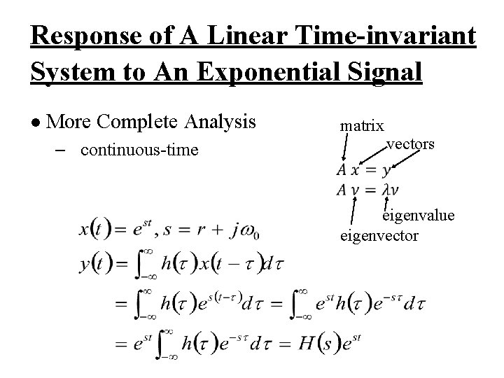 Response of A Linear Time-invariant System to An Exponential Signal l More Complete Analysis