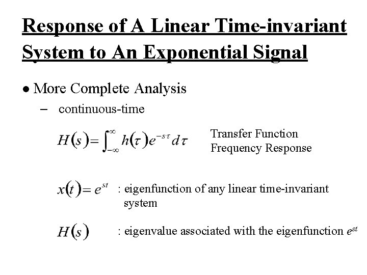 Response of A Linear Time-invariant System to An Exponential Signal l More Complete Analysis