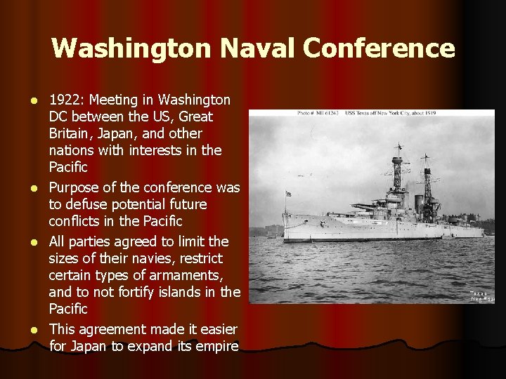 Washington Naval Conference l l 1922: Meeting in Washington DC between the US, Great