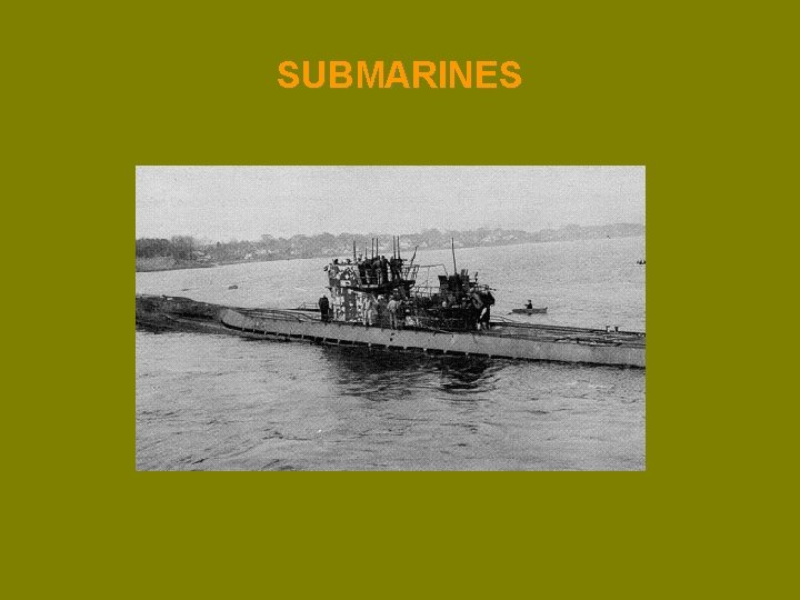 SUBMARINES 