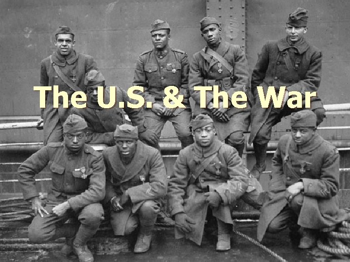 The U. S. & The War 