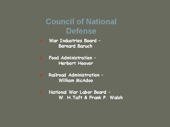 Council of National Defense e War Industries Board – Bernard Baruch e Food Administration