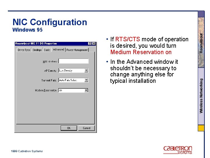 NIC Configuration • In the Advanced window it shouldn’t be necessary to change anything