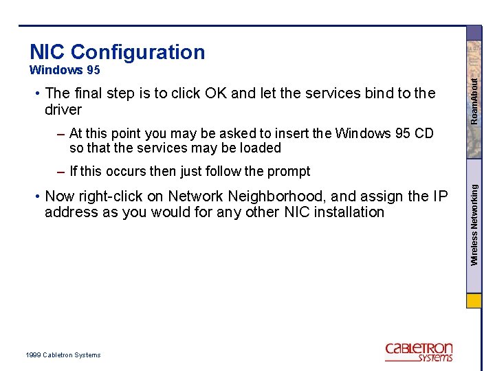 NIC Configuration • The final step is to click OK and let the services