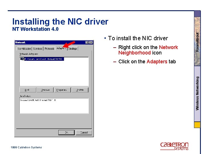 Installing the NIC driver • To install the NIC driver – Right click on