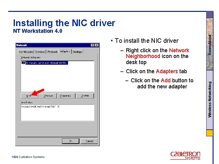 Installing the NIC driver • To install the NIC driver – Right click on