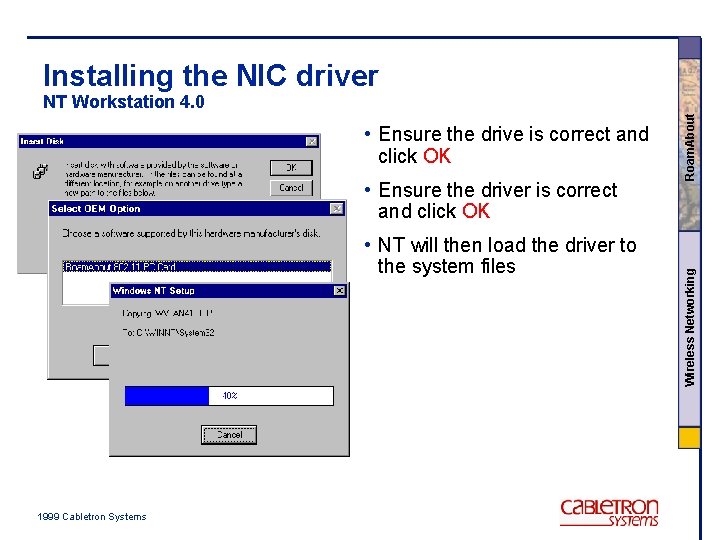Installing the NIC driver • Ensure the driver is correct and click OK •