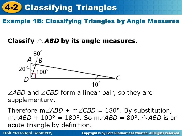 4 -2 Classifying Triangles Example 1 B: Classifying Triangles by Angle Measures Classify ABD