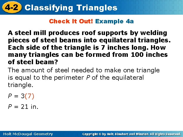 4 -2 Classifying Triangles Check It Out! Example 4 a A steel mill produces