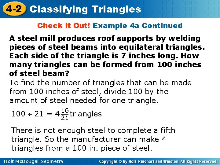 4 -2 Classifying Triangles Check It Out! Example 4 a Continued A steel mill