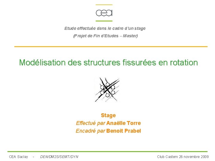 Etude effectuée dans le cadre d’un stage (Projet de Fin d’Etudes – Master) Modélisation