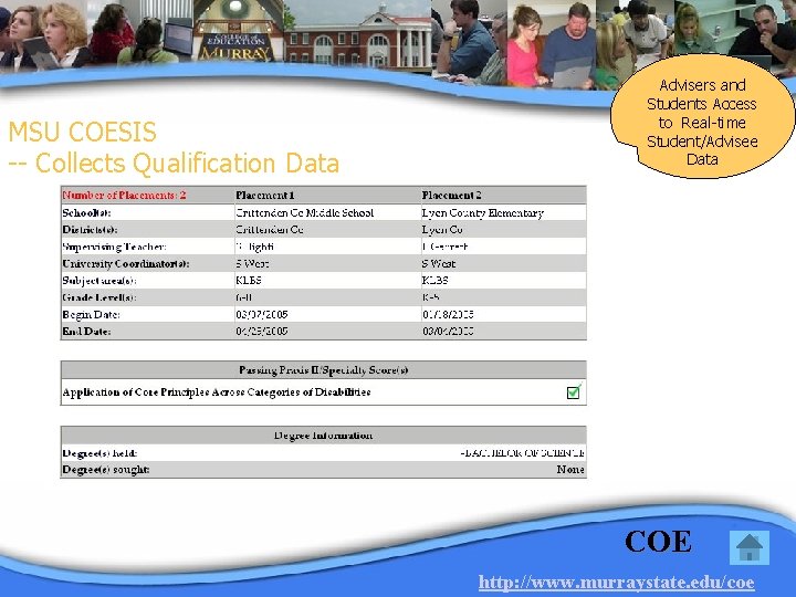 MSU COESIS -- Collects Qualification Data Advisers and Students Access to Real-time Student/Advisee Data