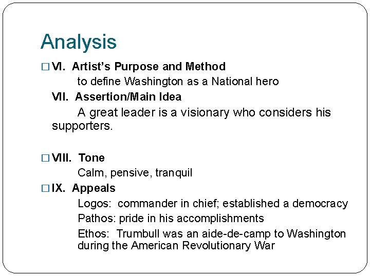 Analysis � VI. Artist’s Purpose and Method to define Washington as a National hero