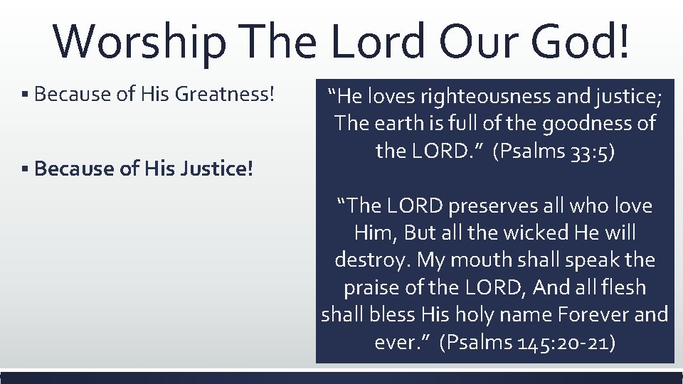 Worship The Lord Our God! § Because of His Greatness! § Because of His