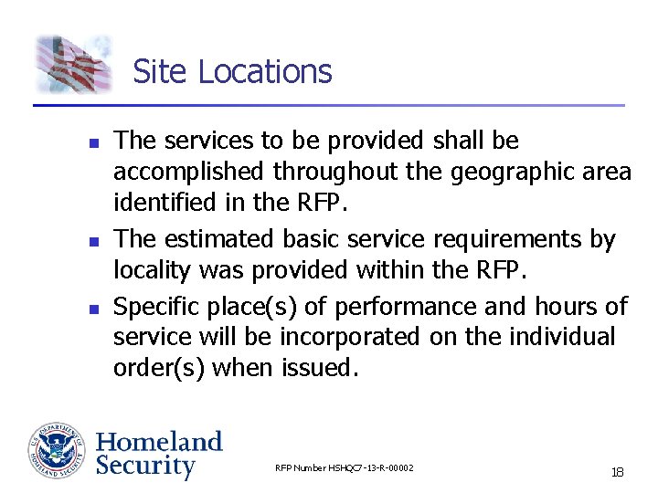 Site Locations n n n The services to be provided shall be accomplished throughout