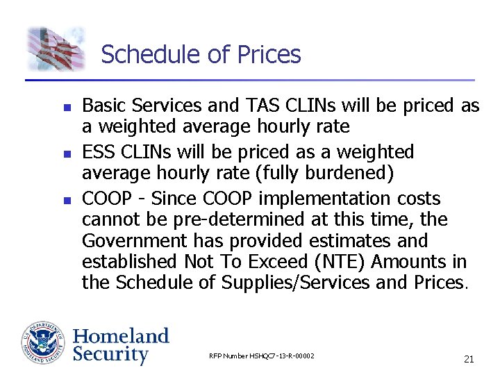 Schedule of Prices n n n Basic Services and TAS CLINs will be priced