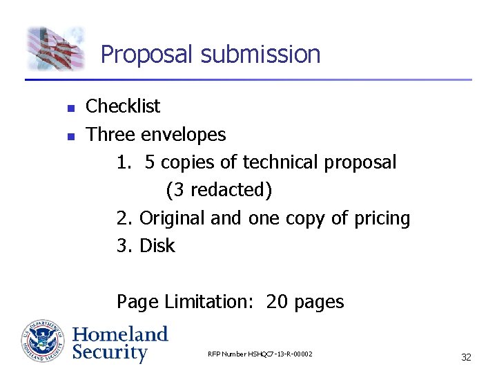 Proposal submission n n Checklist Three envelopes 1. 5 copies of technical proposal (3