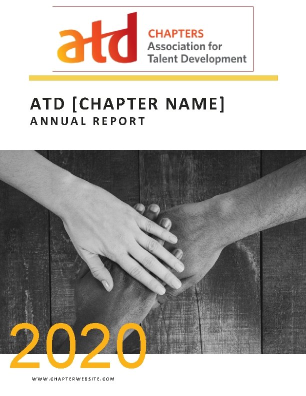 ATD [CHAPTER NAME] ANNUAL REPORT 2020 WWW. CHAPTERWEBSITE. COM 